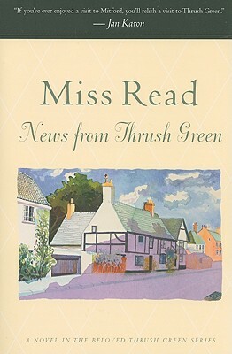 News from Thrush Green by Miss Read