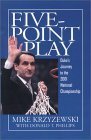 Five-Point Play: The Story of Duke's Amazing 2000-2001 Championship Season by Donald T. Phillips, Mike Krzyzewski