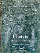 L'haixix (Els paradisos artificials) by Charles Baudelaire
