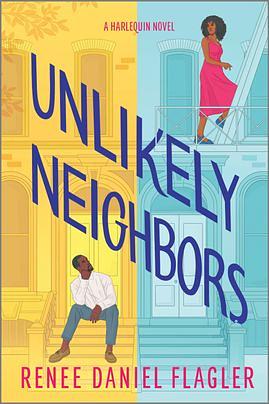 Unlikely Neighbors: A Spicy Black Romance by Renee Daniel Flagler