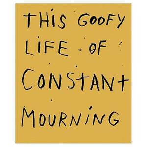 Jim Dine: This Goofy Life of Constant Mourning by 