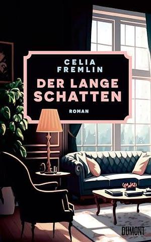 Der lange Schatten: Roman by Celia Fremlin, Sabine Roth