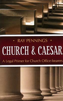 Church & Caesar by Ray Pennings