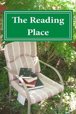 The Reading Place: Anthology of Award-winning Stories by Tj Perkins, Kristin Swenson, Amelia Perry