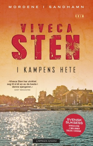 I kampens hete by Viveca Sten