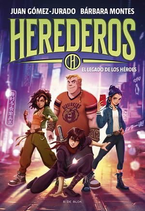 El Legado de Los Héroes / Legacy of the Heroes by Juan Gomez-Jurado, Bárbara Montes