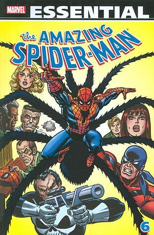 Essential Amazing Spider-Man, Vol. 6 by John Romita Jr., Ross Andru, John Romita Sr., Gil Kane, Gerry Conway, Stan Lee