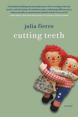 Cutting Teeth by Julia Fierro