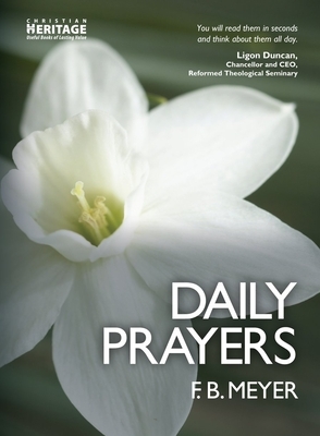 Daily Prayers by F. B. Meyer