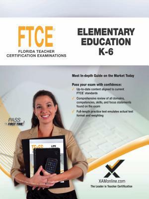 2017 FTCE Elementary Education K-6 (060) by Sharon A. Wynne