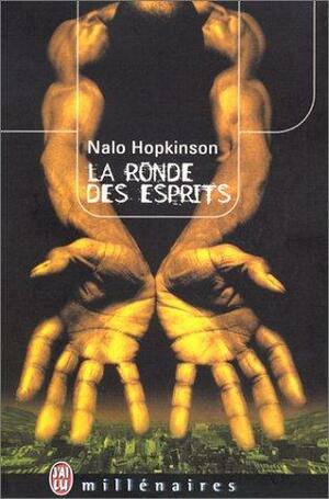 Le Ronde Des Esprits by Nalo Hopkinson