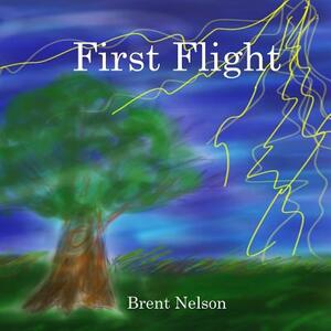 First Flight by Brent Nelson