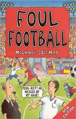 Foul Football by Michael Coleman
