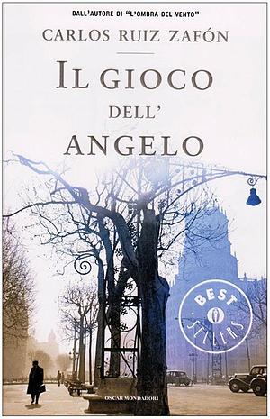 Il gioco dell'angelo by Carlos Ruiz Zafón