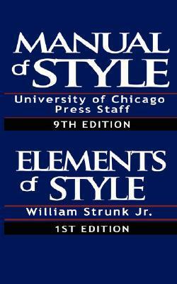 Manual of Style/The Elements of Style by William Strunk Jr., University of Chicago Press