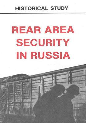 Rear Area Security in Russia: The Soviet Second Front Behind the German Lines by Center of Military History United States