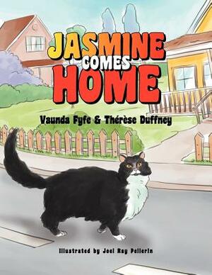 Jasmine Comes Home by Vaunda Fyfe, Therese