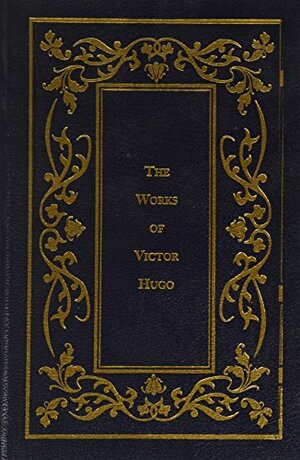 The Hunchback of Notre Dame and Les Miserables by Victor Hugo