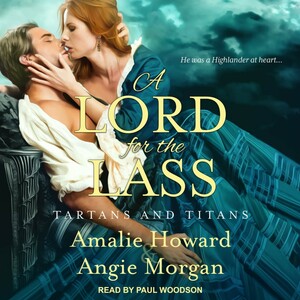 A Lord for the Lass by Angie Morgan, Amalie Howard