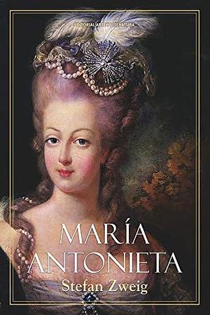 Maria Antonina by Stefan Zweig