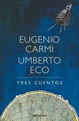 Tres Cuentos / Three Stories by Umberto Eco