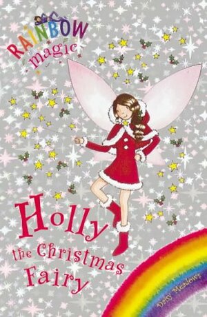 Holly the Christmas Fairy by Daisy Meadows