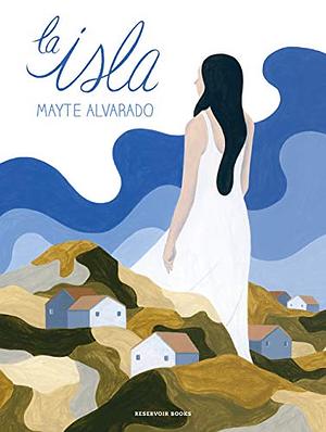 La isla by Mayte Alvarado