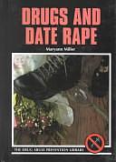 Drugs and Date Rape by Maryann Miller