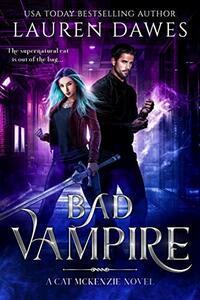 Bad Vampire by Lauren Dawes