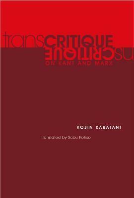 Transcritique: On Kant and Marx by Sabu Kohso, Kōjin Karatani