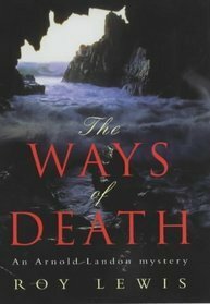 The Ways of Death by Roy Lewis