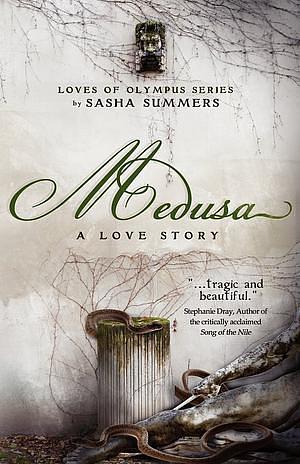 Medusa, A Love Story by Sasha Summers