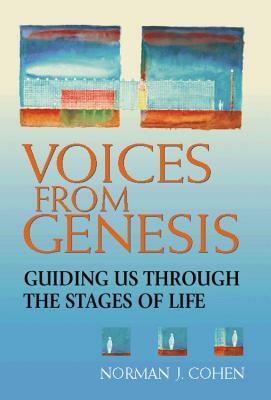 Voices from Genesis: Guiding Us Through the Stages of Life by Norman J. Cohen