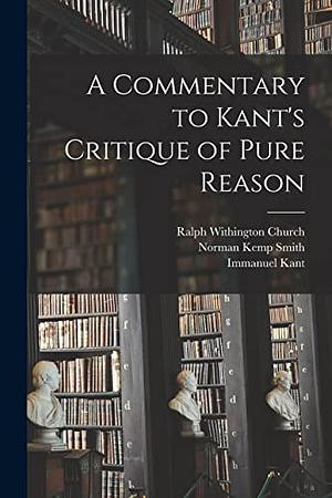 A Commentary to Kant's Critique of Pure Reason by Sebastian Gardner, Norman Kemp Smith