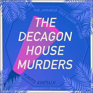 The Decagon House Murders by Yukito Ayatsuji