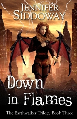 Down in Flames by Jennifer Siddoway