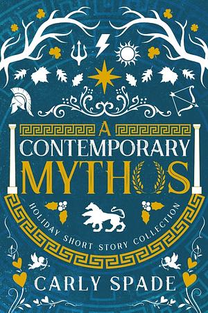 A Contemporary Mythos Holiday Short Story Collection by Carly Spade