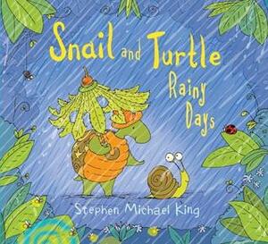 Snail and Turtle Rainy Days by Stephen Michael King