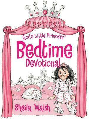 God's Little Princess Bedtime Devotional by Sheila Walsh