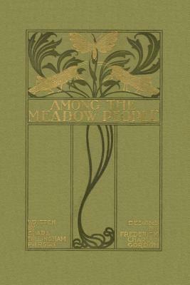 Among the Meadow People (Yesterday's Classics) by Clara Dillingham Pierson