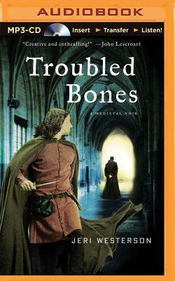 Troubled Bones by Jeri Westerson
