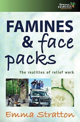 Famines and Face Packs by Emma Stratton