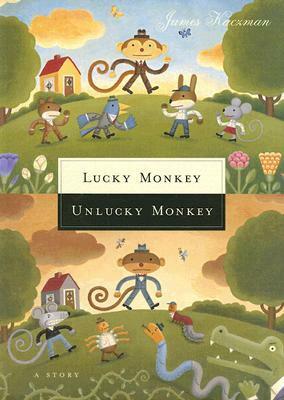 Lucky Monkey, Unlucky Monkey by James Kaczman