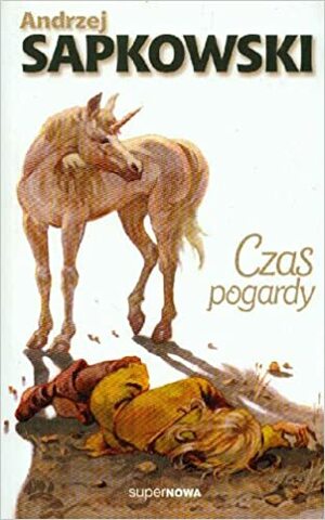 Czas pogardy by Andrzej Sapkowski