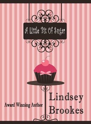 A Little Bit of Sugar by Lindsey Brookes