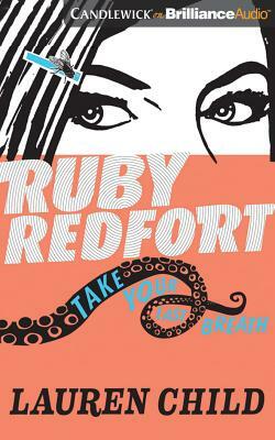 Ruby Redfort Take Your Last Breath by Lauren Child