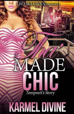 Tha' Made Chic by Karmel Divine