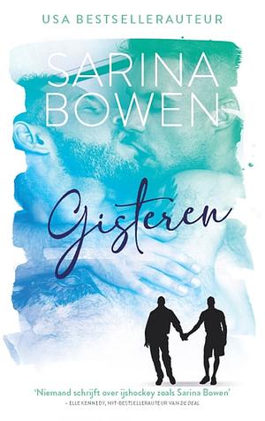 Gisteren by Sarina Bowen