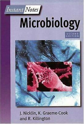 Instant Notes in Microbiology by Jane Nicklin, Tim Paget, R. Killington, Kate Graeme-Cook, K. Graeme-Cook