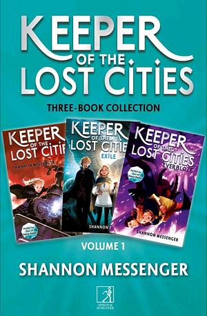 Keeper of the Lost Cities Collection: Keeper of the Lost Cities, Exile and Everblaze by Shannon Messenger